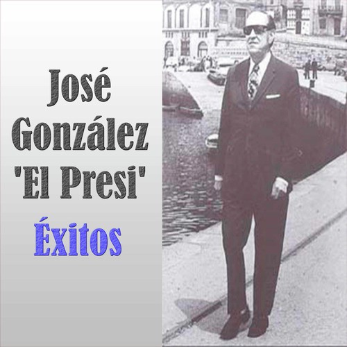 José González &#039;El Presi&#039; - Éxitos_poster_image