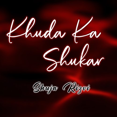 Khuda Ka Shukar