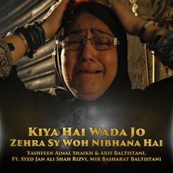 Kiya Hai Wada Jo Zehra Sy Woh Nibhana Hai-KQ4nchFqfWA