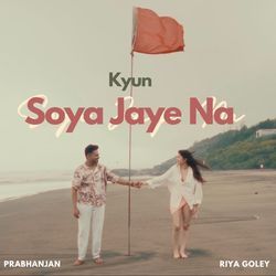 Kyun Soya Jaye Na-PyU-QS1eAmA