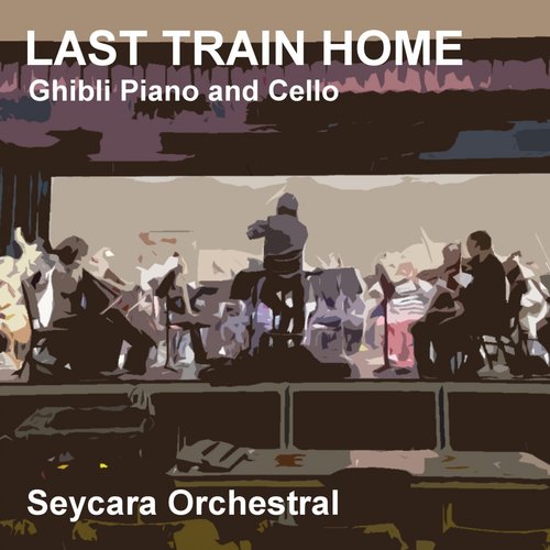 Last Train Home (Ghibli Piano and Flute Version)