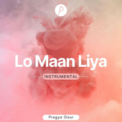 Lo Maan Liya - Cover - BeatsBajao