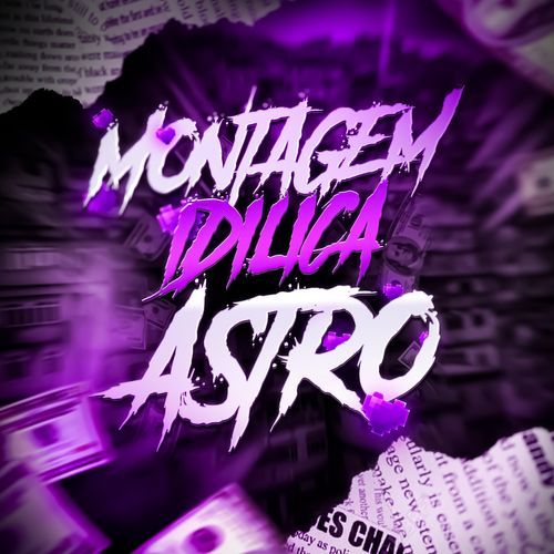 MONTAGEM IDILICA ASTRO_poster_image