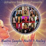 Mantra Sangha: Health &amp; Healing (feat. Ankush Vimawala, Krishna Das, Nina Rao, Hans Christian, Sherrie Howard, Mark Kelso, Myriam Turenne, Jim Beckwith, Noelle Whittington, Karen Seva, Girish, Kavita Kat Macmillan, Danny Solomon, Masood Ali Khan, Sianna S