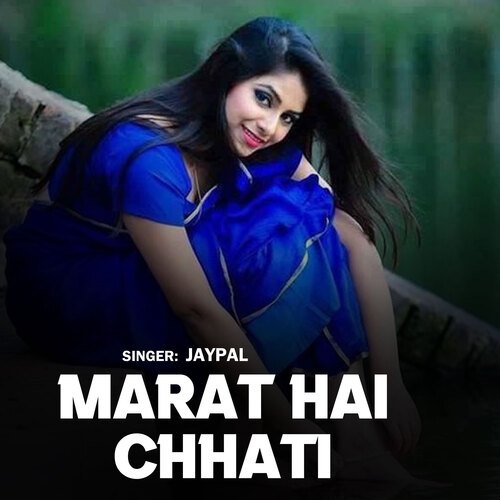 Marat Hai Chhati