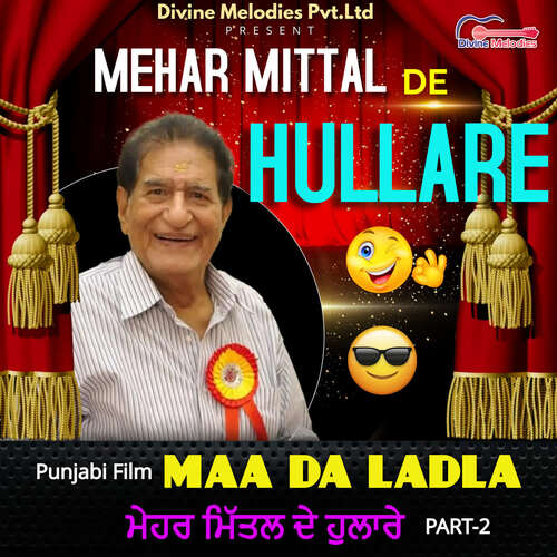 Mehar Mittal De Hullare Pt-2-Maa Da Ladla