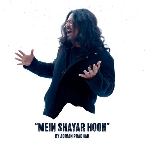 Mein Shayar Hoon