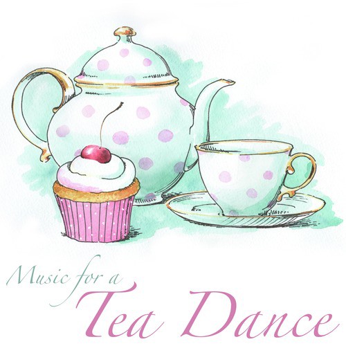 Music for a Tea Dance
