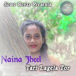 Naina Jheel Tari Lagela Tor (Romantic Nagpuri Song)