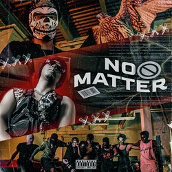 No Matter-O14teiVcfWE