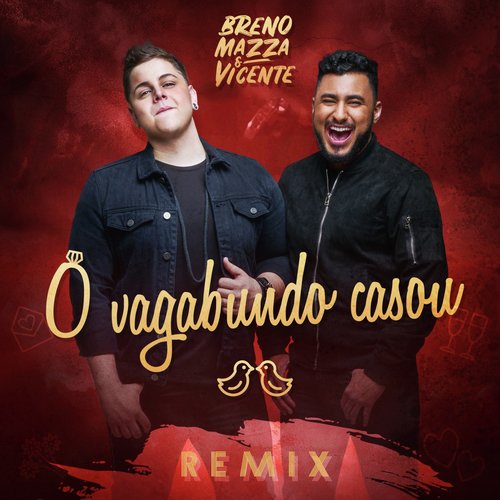 O Vagabundo Casou (Remix)