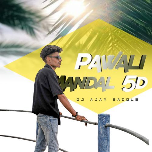 Pawali Mandal 5D