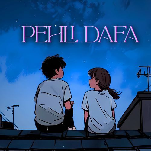 Pehli Dafa