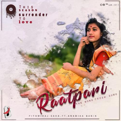 Raatpari - The Bong Crush Song