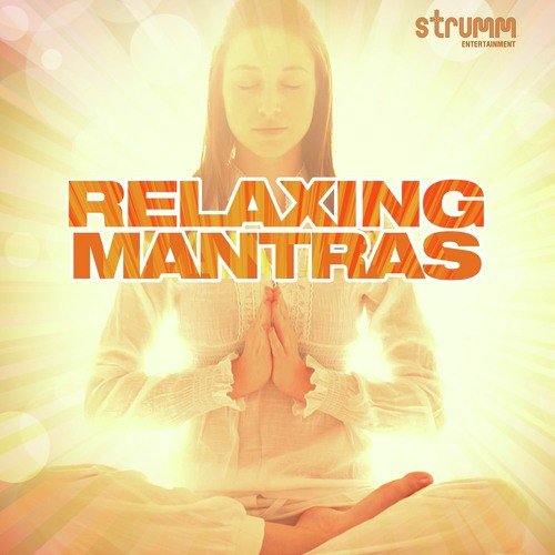 Relaxing Mantras