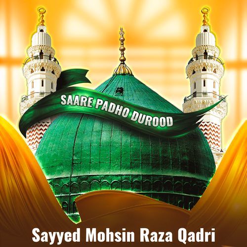 Saare Padho Durood