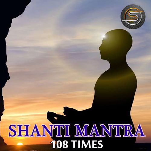 Shanti Mantra 108 Times (Shanti Mantra)