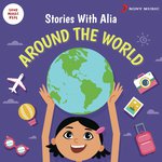 Stories with Alia: Around the World