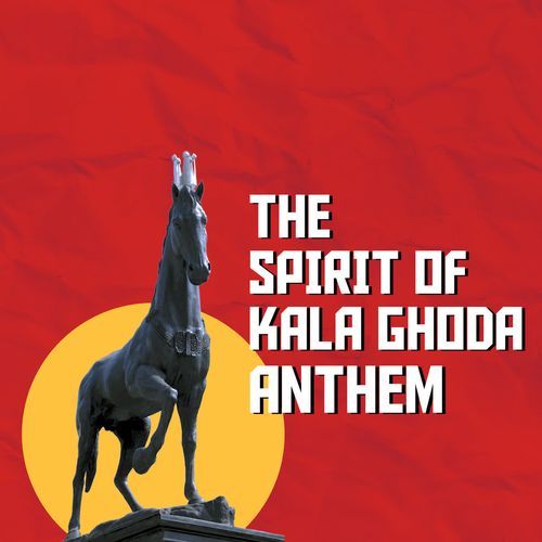 The Spirit of Kala Ghoda Anthem