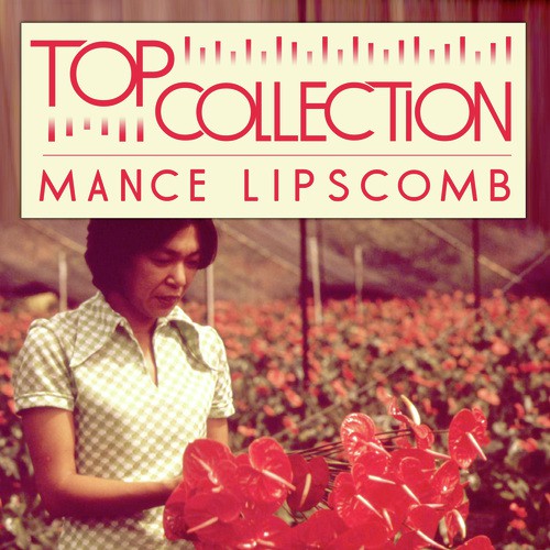 Top Collection: Mance Lipscomb