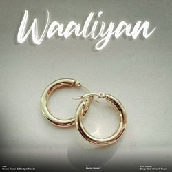 Waaliyan-NxEOciwdQ3c