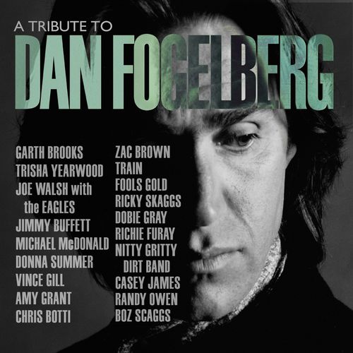 A Tribute To Dan Fogelberg