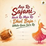 Aaa Re Sajani Nach Re Maja Re Dhol Baja Uthila Gaon Sara Re