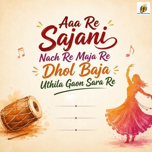 Aaa Re Sajani Nach Re Maja Re Dhol Baja Uthila Gaon Sara Re