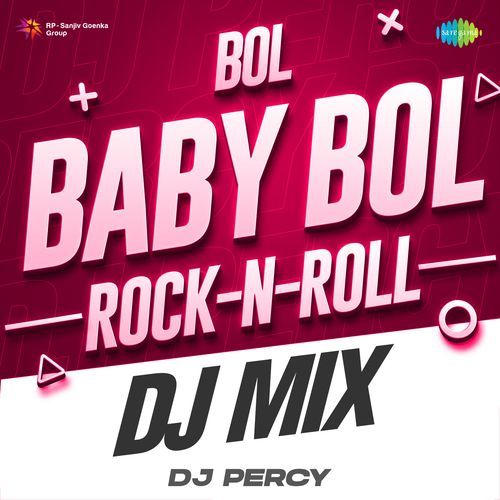 Bol Baby Bol Rock-N-Roll Dj Mix