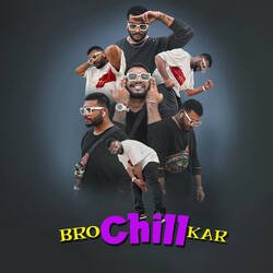 Bro Chill Kar-JS8,RStZVXU