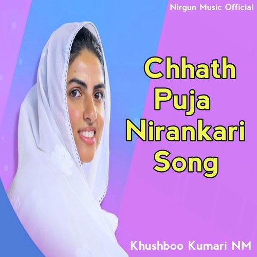 Chhath Puja Nirankari Song