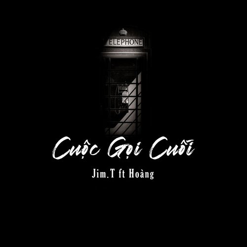 Cuộc Gọi Cuối (feat. Hoàng)