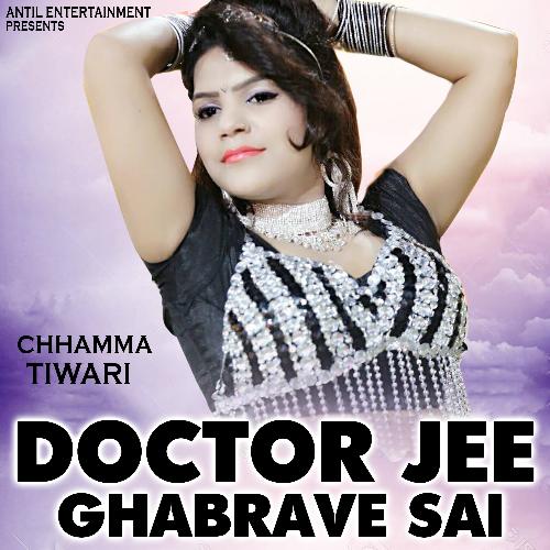 Doctor Jee Ghabrave Sai