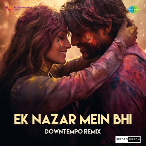Ek Nazar Mein Bhi Downtempo Remix