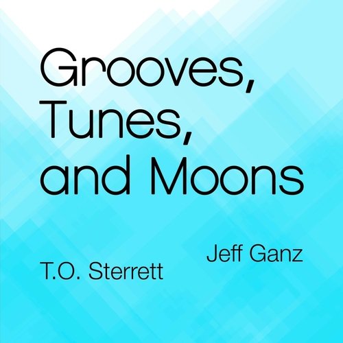 Grooves, Tunes, and Moons