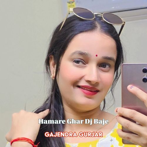 Hamare Ghar Dj Baje