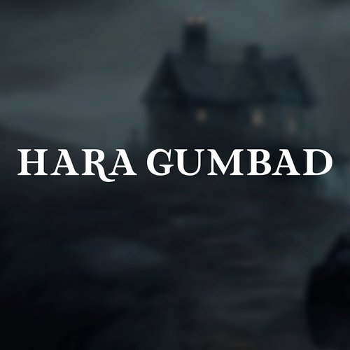 Hara Gumbad v1