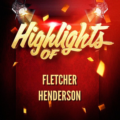 Highlights of Fletcher Henderson