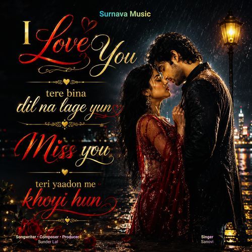 I Love You tere bina dil na lage yun Miss you teri yaadon me khoyi hun