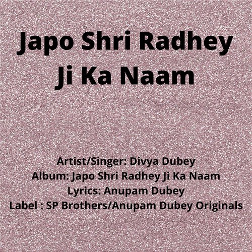 Japo Shri Radhey Ji Ka Naam