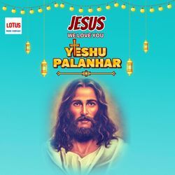 Jesus We Love You - Yeshu Palanhar-KD4BeBpIfgc