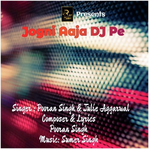 Jogni Aaja DJ Pe
