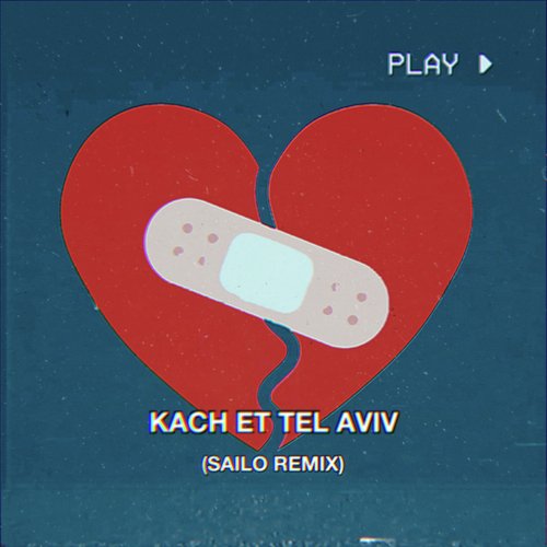 Kach Et Tel Aviv (Sailo Remix) cover art