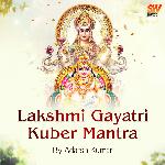 Lakshmi Gayatri Kuber Mantra artwork