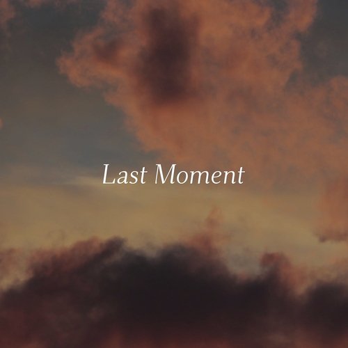 Last Moment