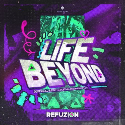 Life Beyond (Official REBiRTH Festival 2026 Euphoric OST)