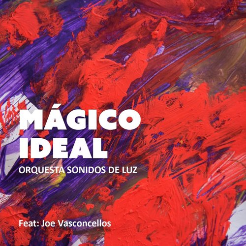Mágico Ideal (feat. Joe Vasconcellos) cover art