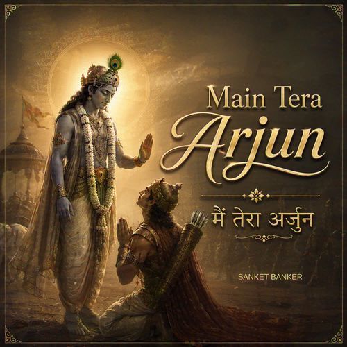 Main Tera Arjun