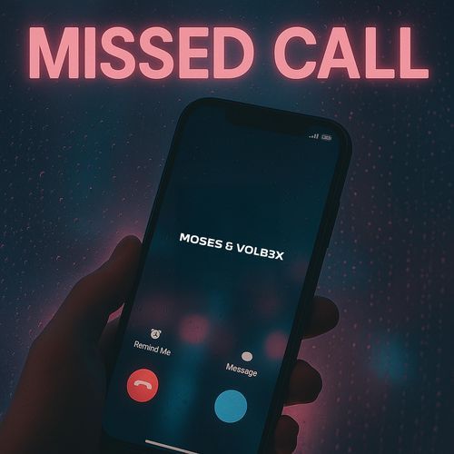 Missed Call (feat. VOLB3X) cover art