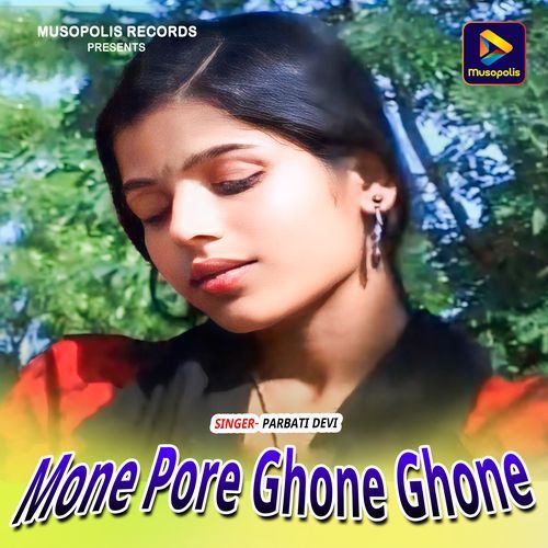 Mone Pore Ghone Ghone